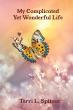 Terri L. Spitzer Shares Her Powerful Memoir on Global Book Network