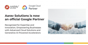 Aarav Solutions - Google Cloud Partner