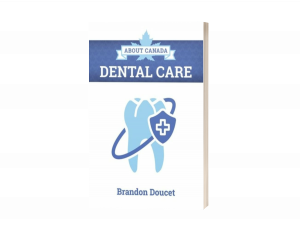 About Canada: Dental Care