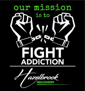 Graphic of two clenched fists breaking free from chains with the text 'Our mission is to fight addiction' and the Hazelbrook Recovery logo beneath