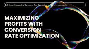 Maximizing-Profits-with-Conversion-Rate-Optimization