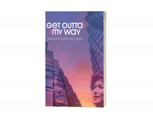 Get Outta My Way: A Storied Life...