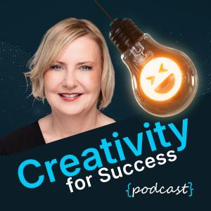 Creativity for Success: Creative Fuel for Leadership, Marketing, and Underdogs Podcast