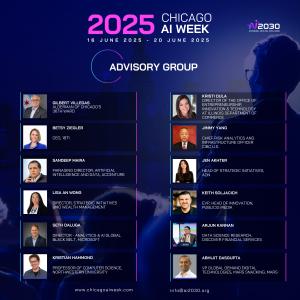 Graphic featuring the Advisory Group for 2025 Chicago AI Week, listing prominent leaders such as Gilbert Villegas, Betsy Ziegler, Sandeep Maira, Lisa An Wong, Kristi Dula, Jimmy Yang, Jen Akhter, Keith Soljacich, Arjun Kannan, Kristian Hammond, Seth Dalug