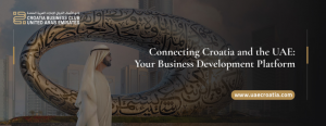 UAE-Croatia Business Club