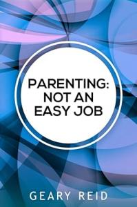 Parenting - Not an Easy Job