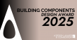 A' Building Materials and Construction Components Design Award Announces Final Call for Last Entries