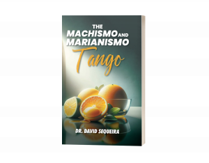 The Machismo and Marianismo Tango