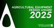 A' Agricultural Tools, Farming Equipment and Machinery Design Award Announces Final Call for 2025 Entries