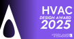 A' Heating, Ventilation, and Air Conditioning Products Design Award Announces Final Call for Entries