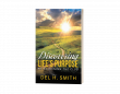 Del H. Smith’s “Discovering Life’s Purpose” Heads to the 2025 Los Angeles Times Festival of Books