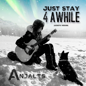 Just Stay 4 Awhile Album Image by Anjalts