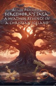 On November 17, 2024, Europe Books released Reiner Prochaska’s new historical novel, Bergthora’s Saga: A Heathen Revenge in a Christian Iceland, for worldwide publication