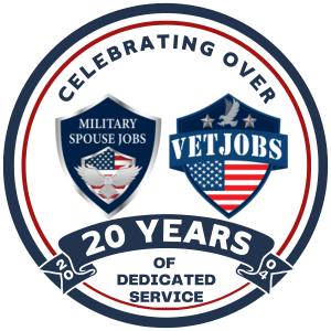 Military Spouse Jobs and VetJobs - Celebrating over 20 years of dedicated service