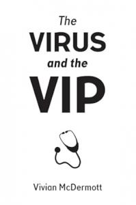 The Virus and the VIP