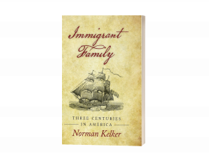 Immigrant Family: Three Centuries in America