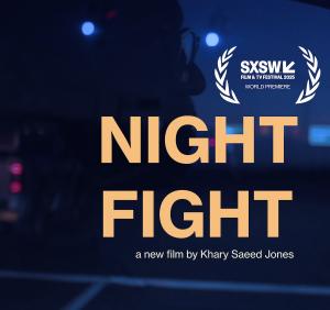 Poster for SXSW-selected Night Fight, directed by Khary Saeed Jones