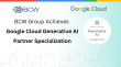 BCW Group Achieves Google Cloud Generative AI Partner Specialization