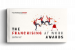 Franchise Business Review Announces 2025 Franchising at WORK Awards Call for Entries