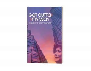 Get Outta My Way: A Storied Life