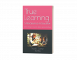 Trudi Carter’s ‘True Learning’ Inspires a Revival of Authentic Engagement in the Classroom