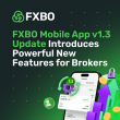FXBO Mobile App v1.3 Update Introduces Powerful New Features for Brokers