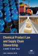 ABA and B&C Announce Publication of 'Chemical Product Law and Supply Chain Stewardship' Book