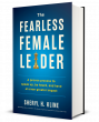 Empowering Women to Lead with Confidence: Introducing "The Fearless Female Leader" by Sheryl Kline