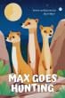 Experience the Excitement of 'Max Goes Hunting' at the London Book Fair 2025
