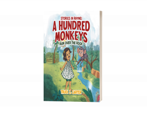Stories in Rhyme: A Hundred Monkeys Run Over the Roof