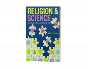 Religion & Science: Thoughts of a Common Jim