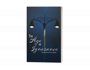 The Age of Ignorance