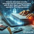 Celiveo 365 applies AI-DLP Data Loss Protection to Microsoft Universal Print Cloud print management
