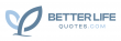 BetterLifeQuotes.com Provides Free Access to an Online Life Insurance Marketplace With Instant Quotes & No Medical Exams