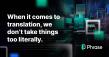 Phrase Unveils Smarter AI for Global Content: Going Beyond Literal Translation