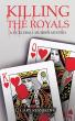 "KILLING THE ROYALS" SERVES UP A WINNING COMBINATION OF MURDER, MYSTERY, AND PICKLE BALL