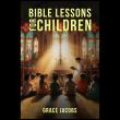 Grace Jacobs’ Bible Lessons for Children Illuminated Times Square with Spiritual Wisdom