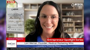 Lori Werner, Founder, Medical Marketing Whiz, A DotCom Magazine Exclusive Interview