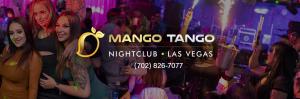 Mango Tango Nightclub logo with contact number (702) 826-7077, featuring a vibrant nightclub scene with people enjoying the party atmosphere.