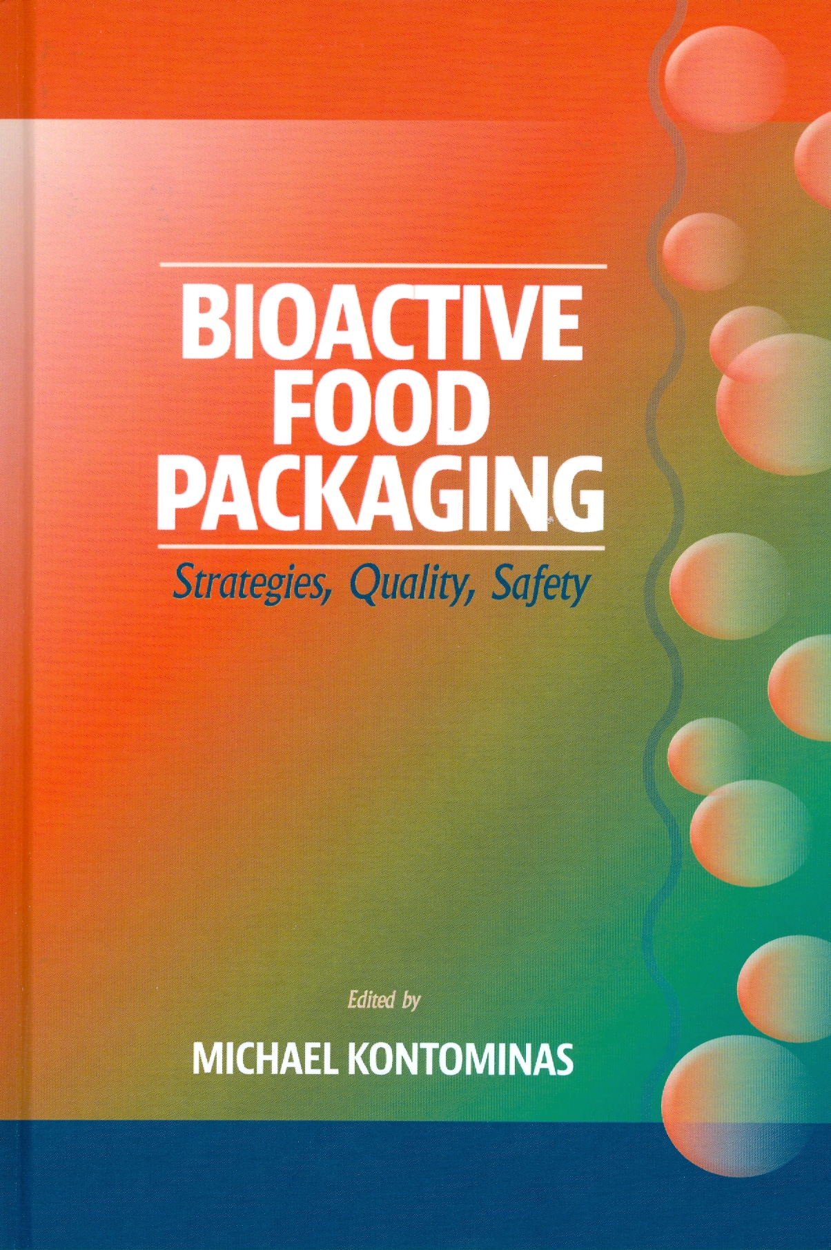 New Book on Bioactive Food Packaging: Covers preservation and safety of ...