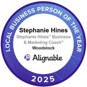 Stephanie Hines, top business and marketing coach, honored as Alignable's Local Business Person of the Year 2025 for Woodstock, Georgia.