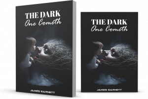 The Dark One Cometh By James Garnett