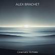 Alex Brachet Drops Cinematic Echoes, A Masterpiece of Jazz, Orchestral, and Electroacoustic Music