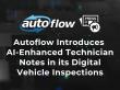 Autoflow Introduces AI-Enhanced Technician Notes in its Digital Vehicle Inspections