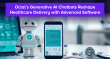 Octal’s Generative AI Chatbots Reshape Healthcare Delivery with Advanced Software