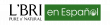 L’BRI Broadens Its Reach with Launch of L’BRI en Español