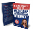 Medicare Mama Releases a New Book that Centers Around Costly Retirement Mistakes and How to Fix Them