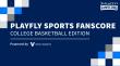 Playfly Sports Unveils New FanScore Report: College Basketball’s Untapped Marketing Potential