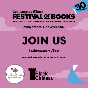 LA Times Festival of Books in Booth 153, Gold Zone Books That Make You Black Chateau