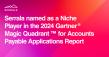 Serrala als 'Niche Player' eingeordnet im 2024 Gartner® Magic Quadrant™ for Accounts Payable Applications Report